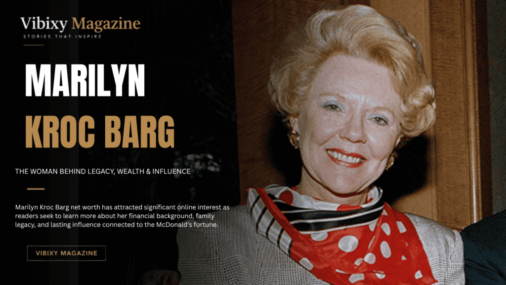 Marilyn Kroc Barg net worth and legacy featured image