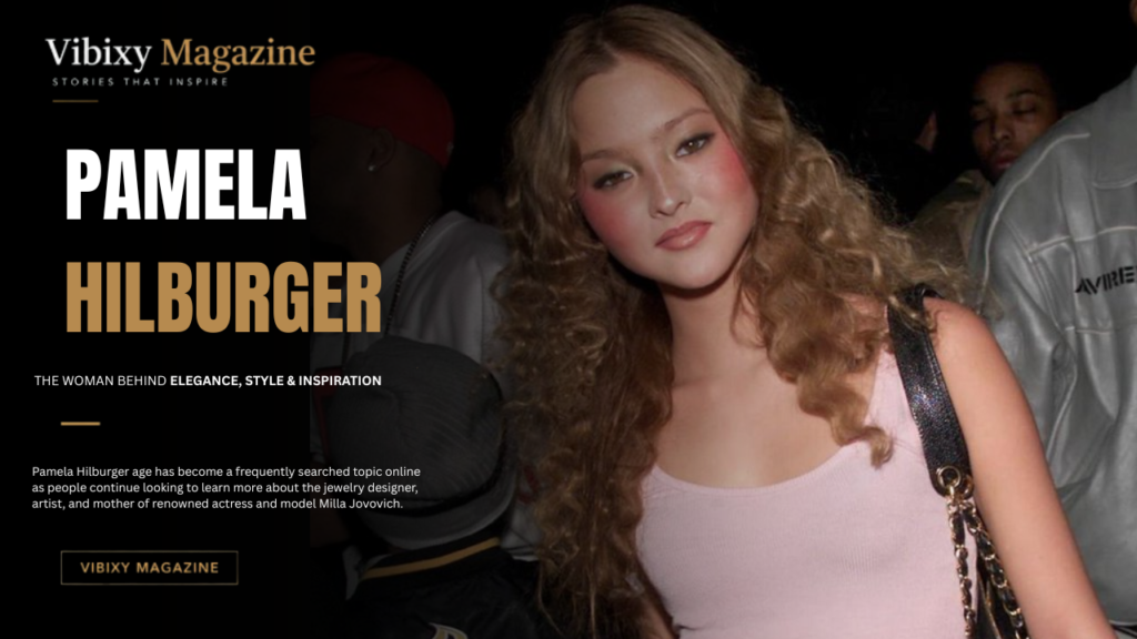 Pamela Hilburger Age