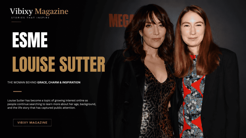 Esme Louise Sutter Age