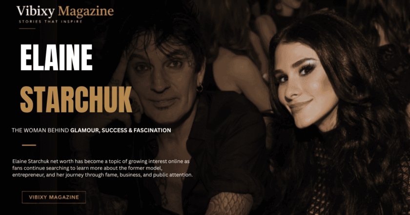 Elaine Starchuk Net Worth: Career, Life Story, Fame, and Financial Journey