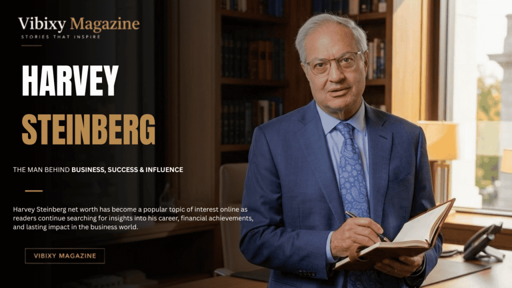 Harvey Steinberg Net Worth