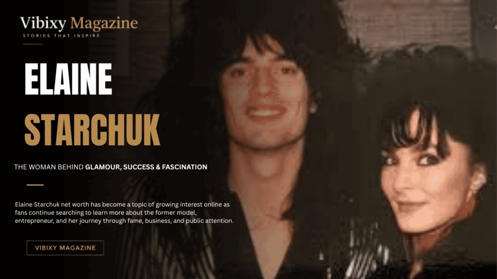 Elaine Starchuk net worth
