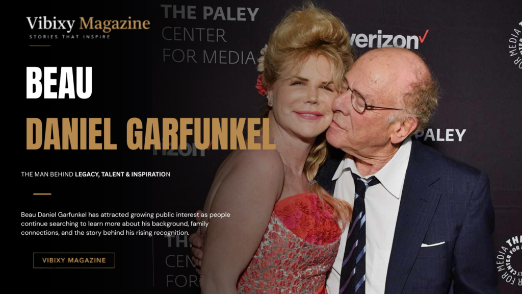 Beau Daniel Garfunkel Age