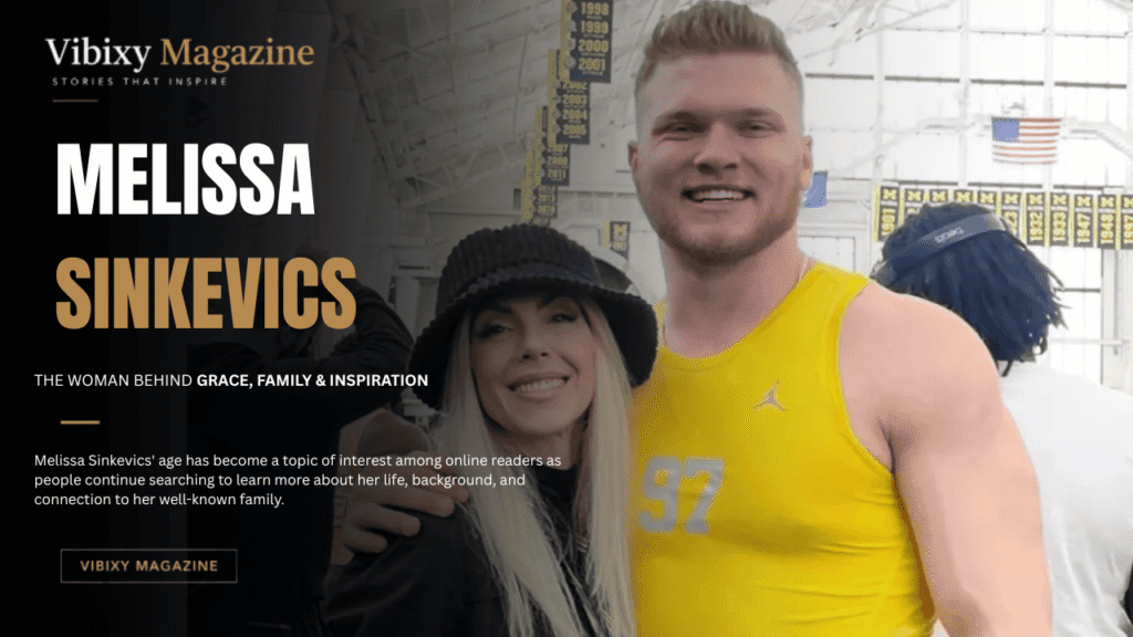 Melissa Sinkevics Age