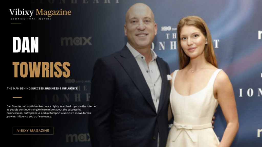 Dan Towriss Net Worth