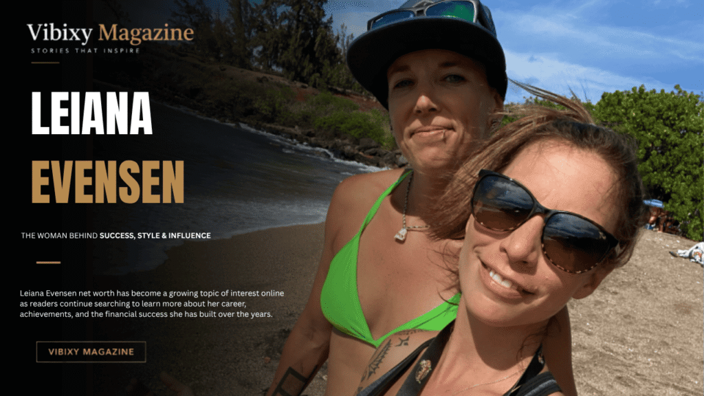 Leiana Evensen Net Worth