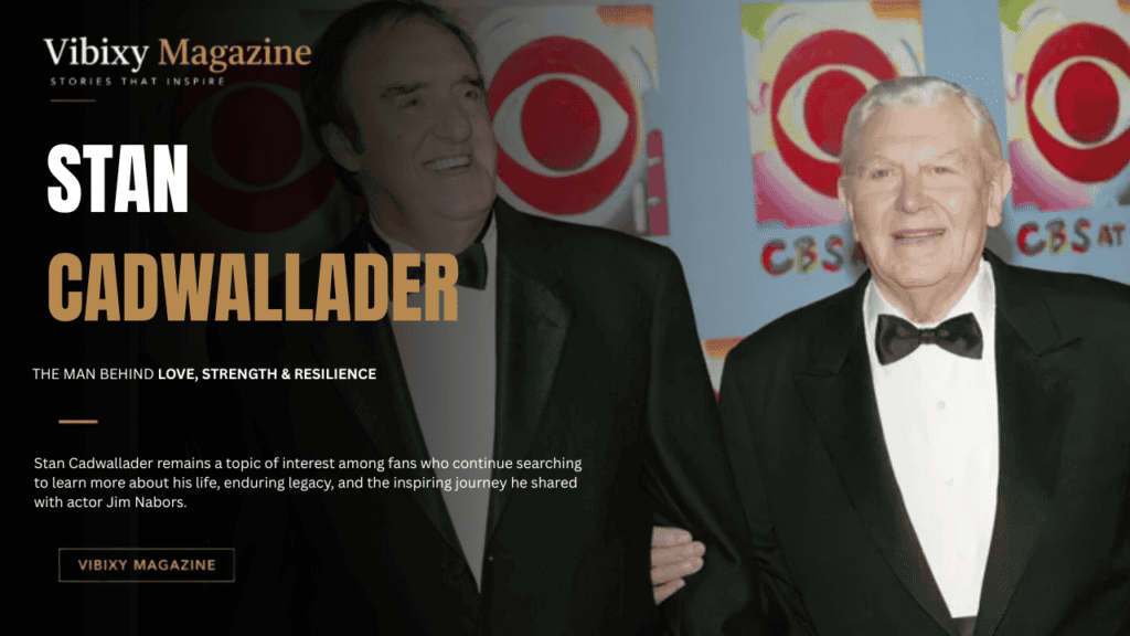 Stan Cadwallader Still Alive