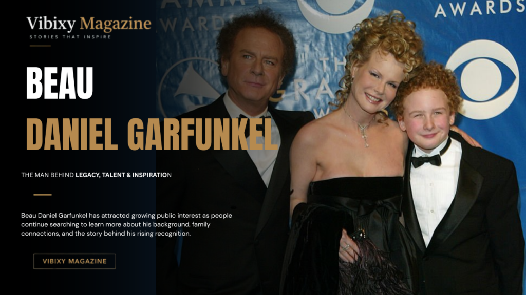 Beau Daniel Garfunkel Age