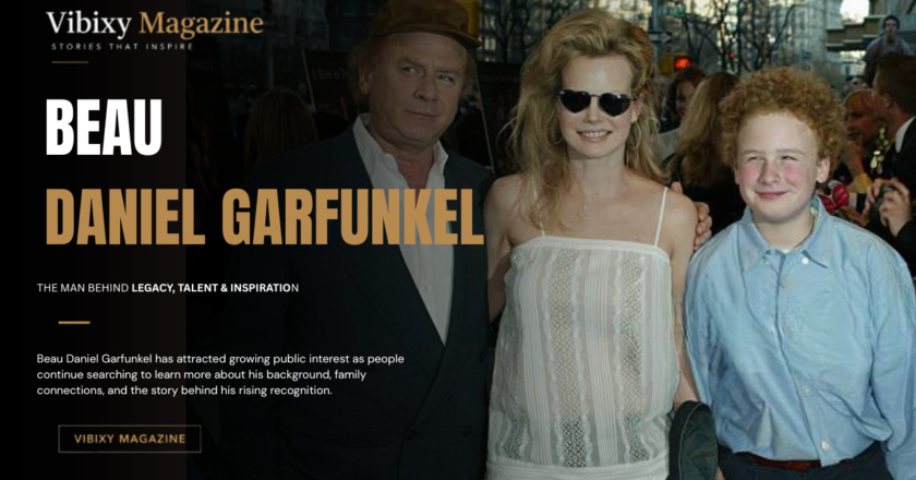 Beau Daniel Garfunkel Age in 2026: Biography, Family, Career, and Interesting Facts