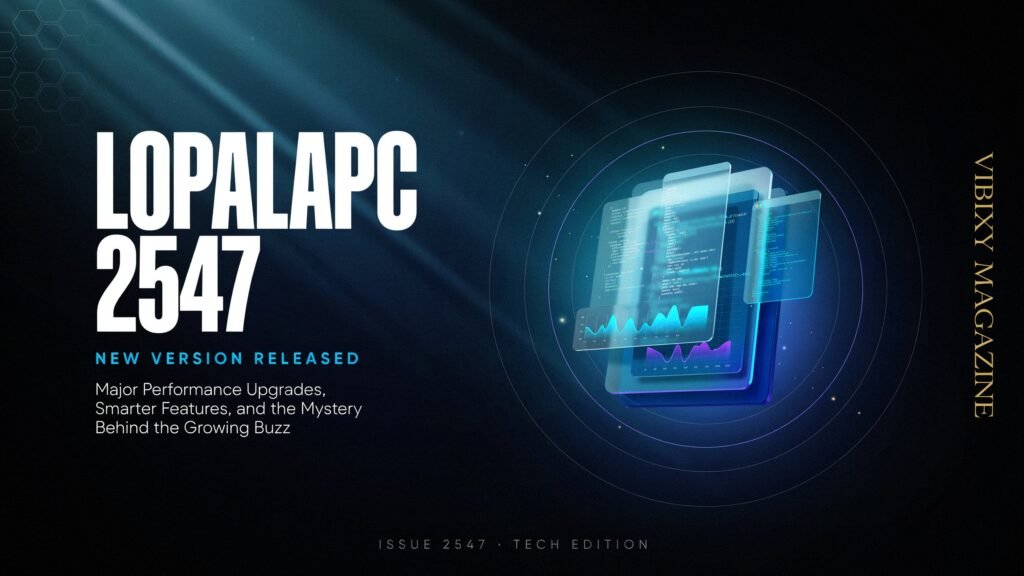 Lopalapc2547 New Version Released