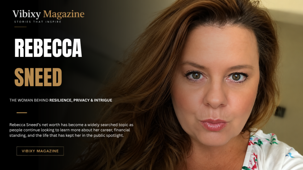 Rebecca Sneed Net Worth