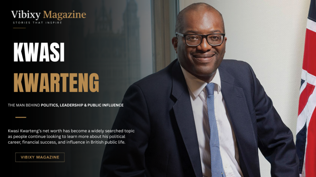 Kwasi Kwarteng Net Worth