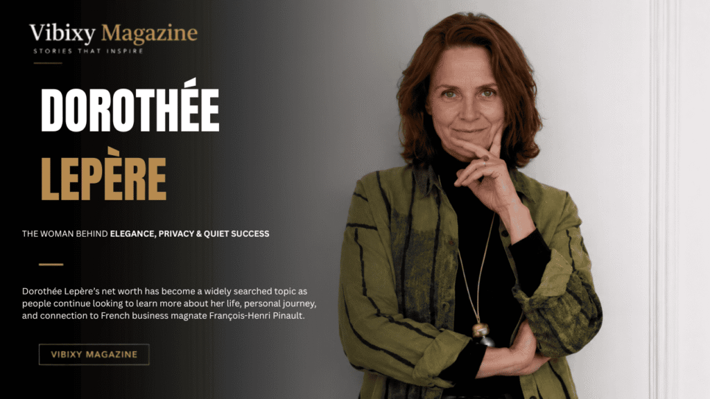 Dorothée Lepère Net Worth