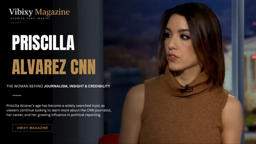 Priscilla Alvarez CNN Age