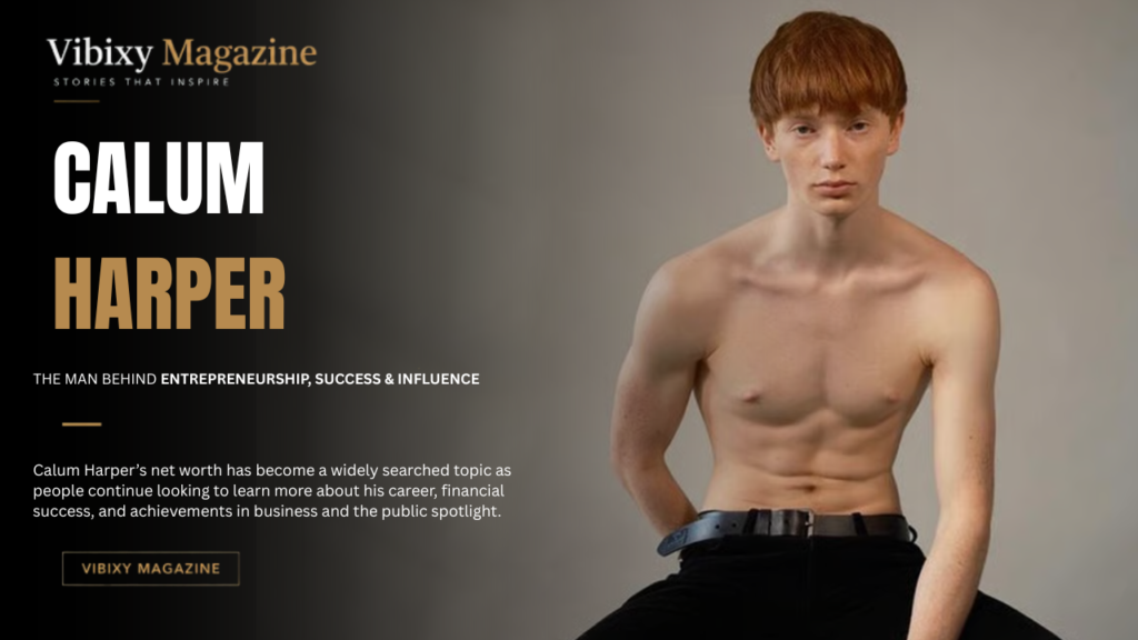 Calum Harper Net Worth