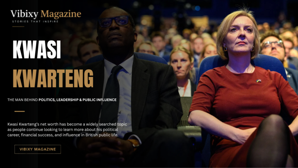 Kwasi Kwarteng Net Worth
