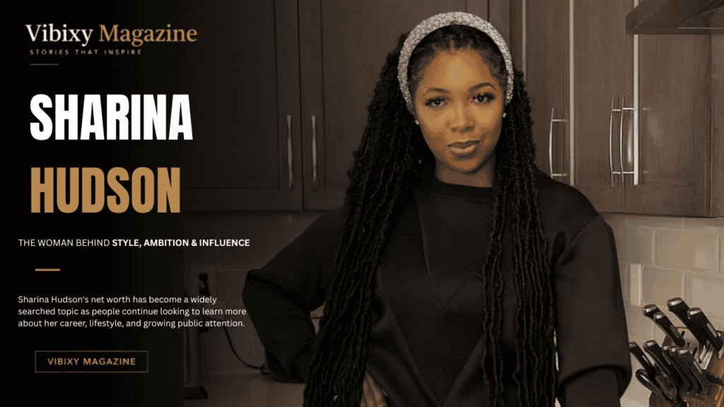 Sharina Hudson Net Worth