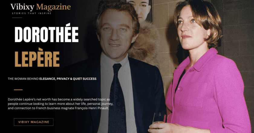 Dorothée Lepère Net Worth: A Closer Look at Her Wealth, Career, and Life Beyond the Spotlight