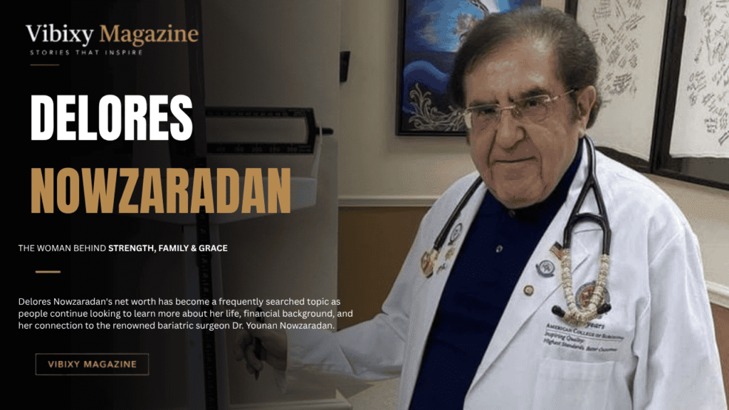 Delores Nowzaradan net worth