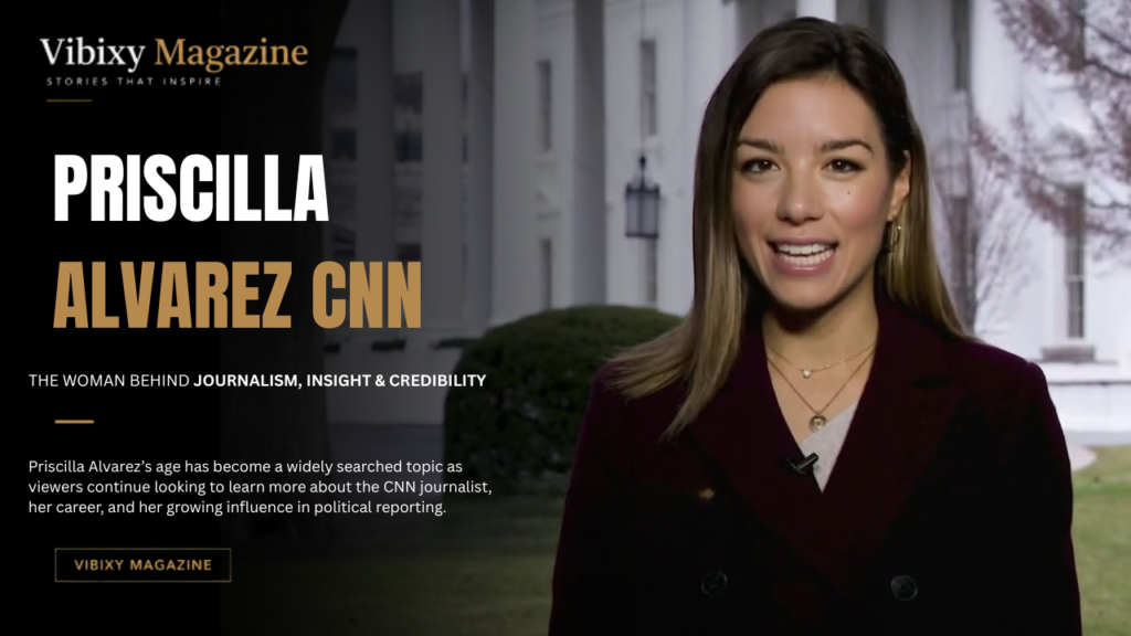 Priscilla Alvarez CNN Age