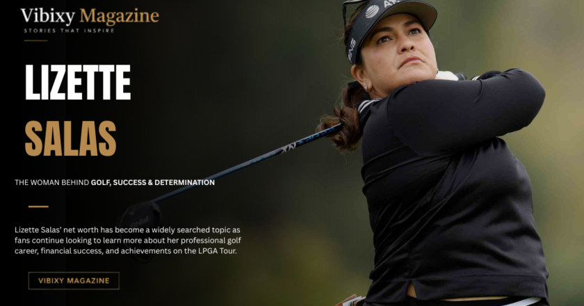 Lizette Salas Net Worth: A Closer Look at the LPGA Star’s Career Earnings, Income, and Lasting Legacy