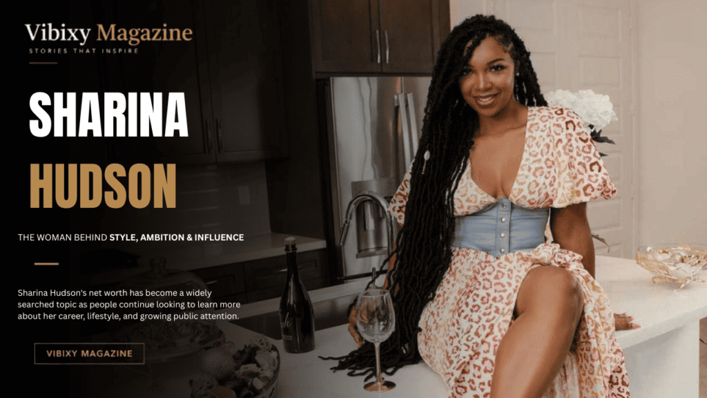 Sharina Hudson Net Worth