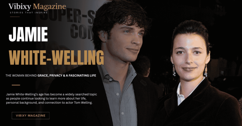 Jamie White-Welling Age: What We Know, Her Background, and Why So Many People Are Searching