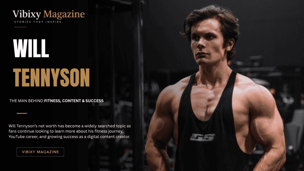Will Tennyson Net Worth