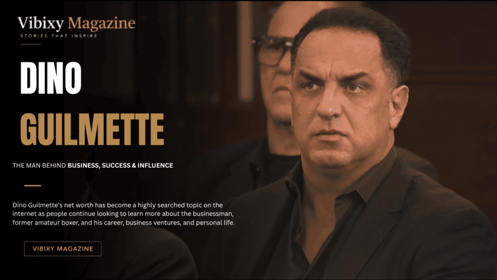Dino Guilmette Net Worth