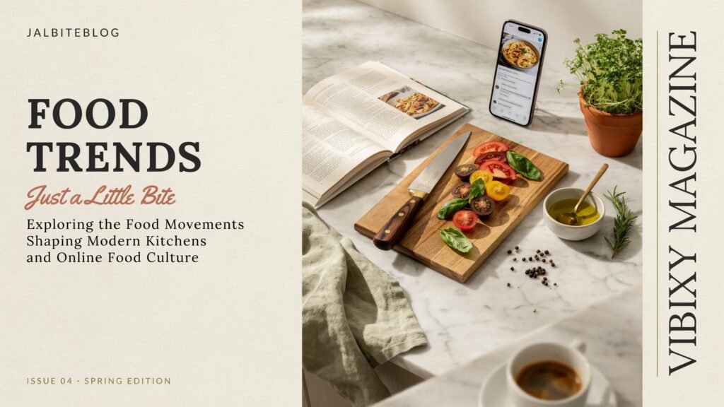 Jalbiteblog Food Trends Justalittlebite