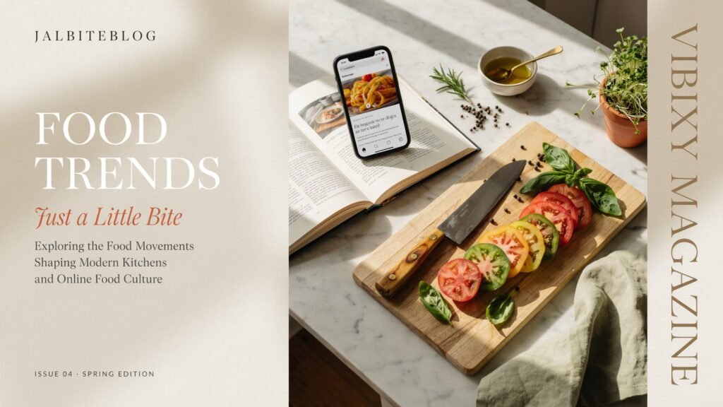Jalbiteblog Food Trends Justalittlebite