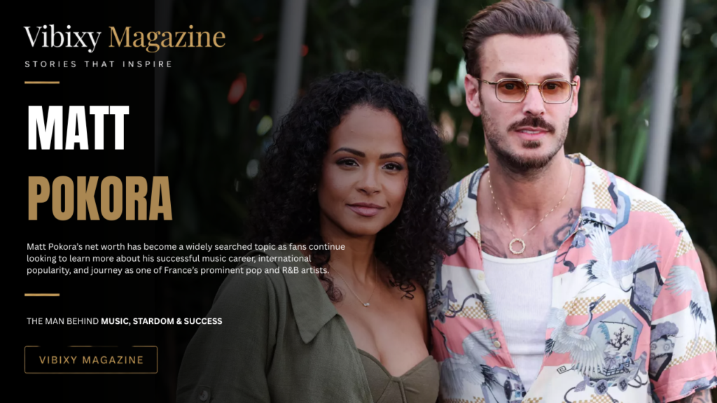 Matt Pokora Net Worth