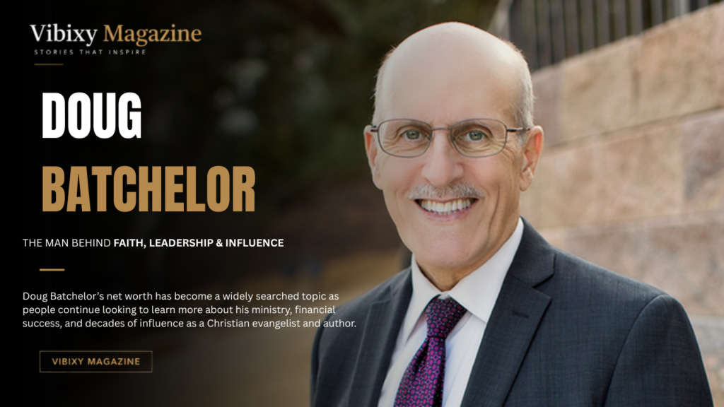 Doug Batchelor Net Worth