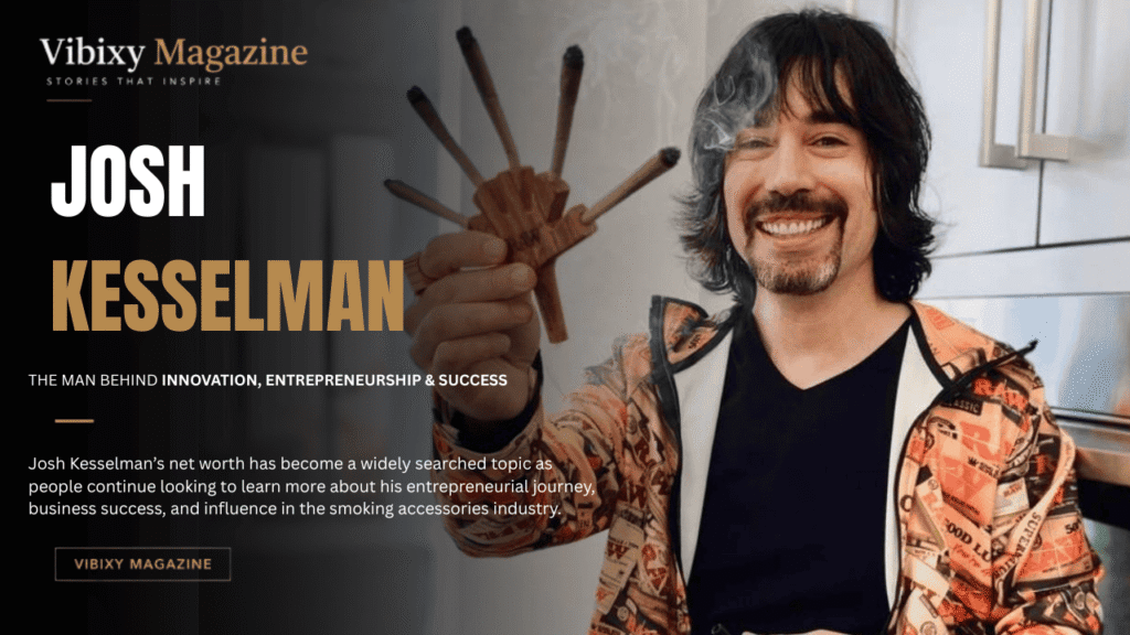 Josh Kesselman Net Worth