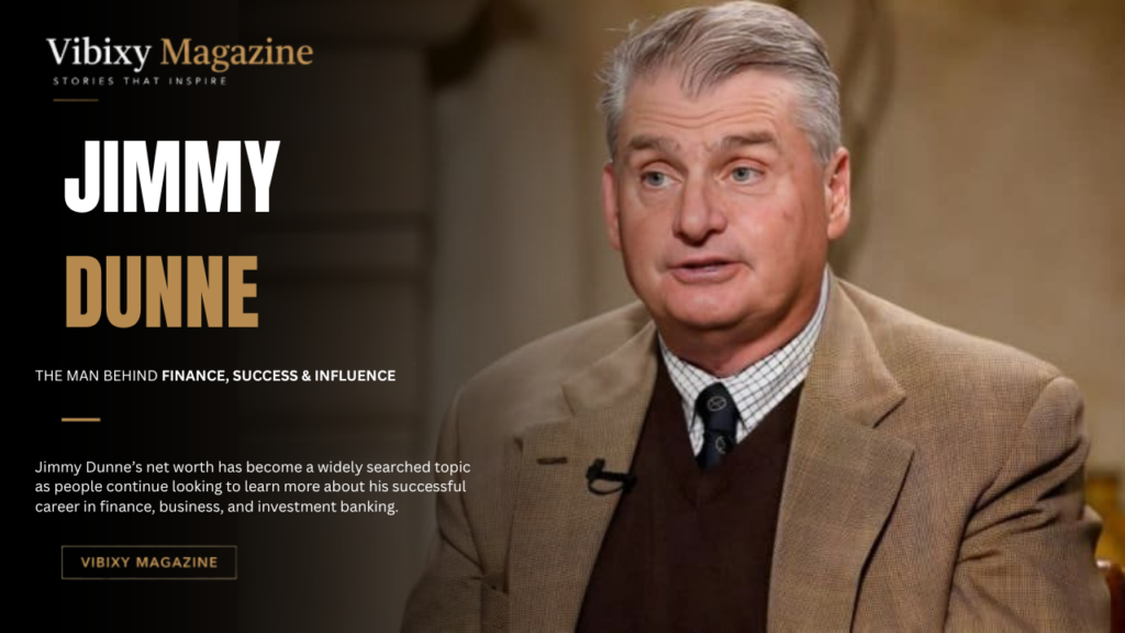 Jimmy Dunne Net Worth