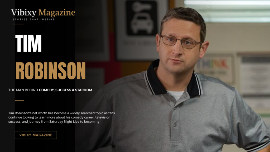 Tim Robinson Net Worth