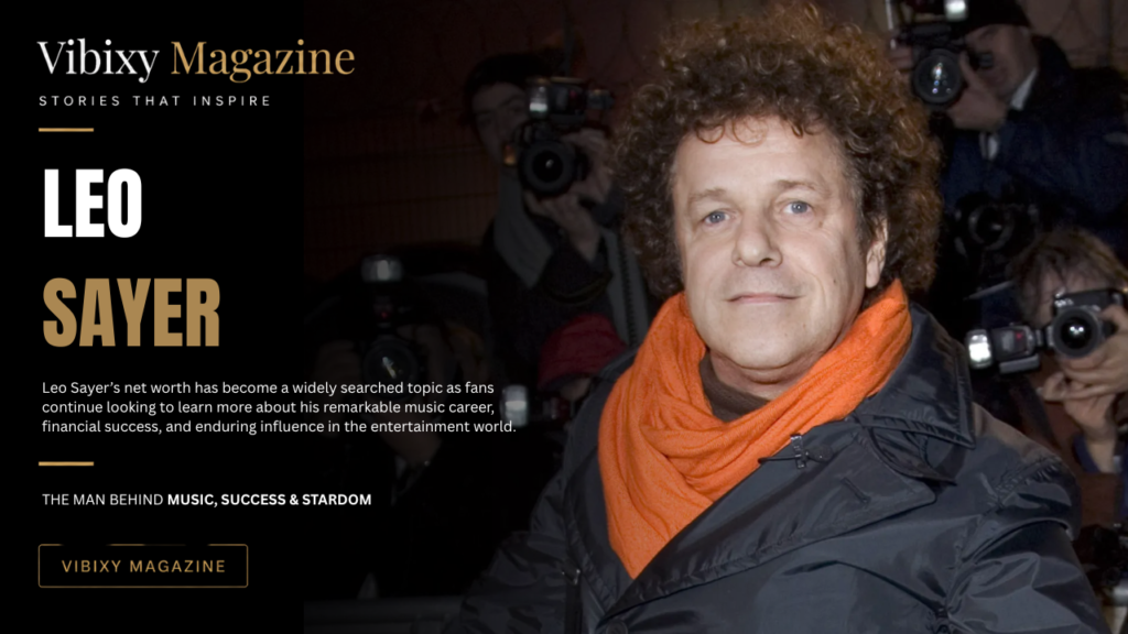 Leo Sayer Net Worth: Age, Career, Music, Personal Life, and the Fortune Behind the Hits