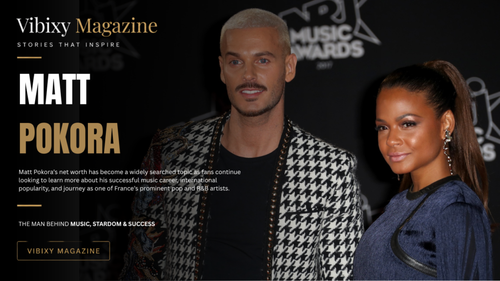 Matt Pokora Net Worth