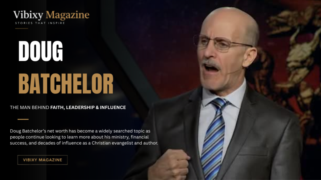 Doug Batchelor Net Worth