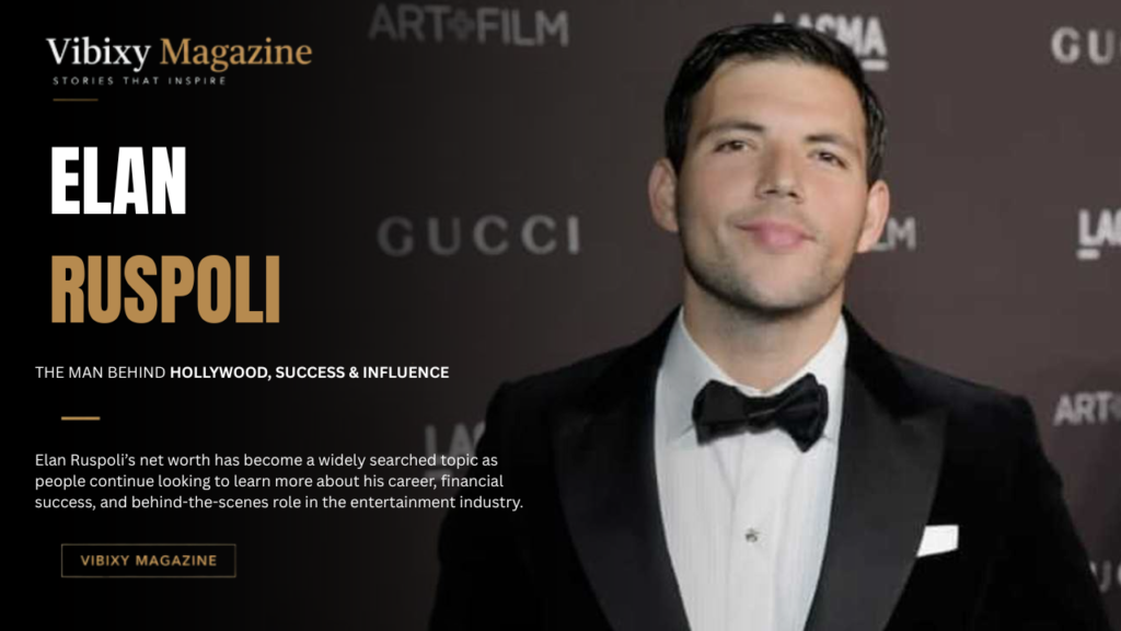 Ean Ruspoli Net Worth