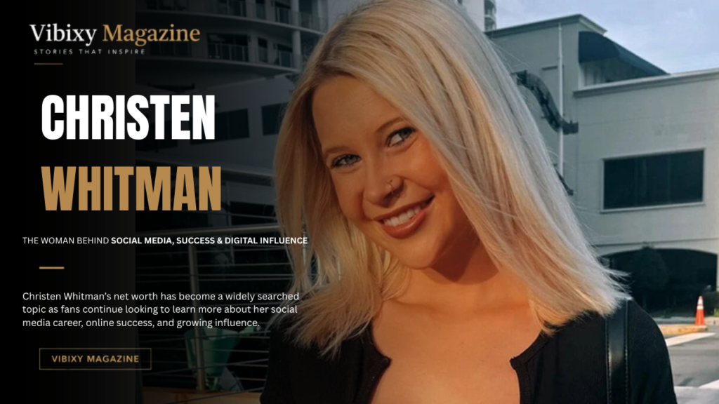 Christen Whitman Net Worth,