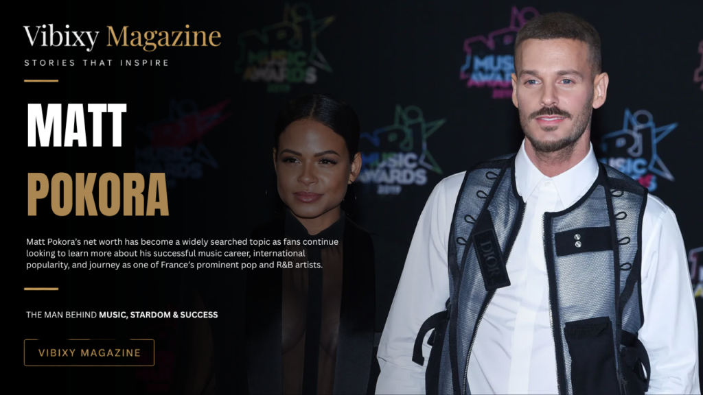 Matt Pokora Net Worth