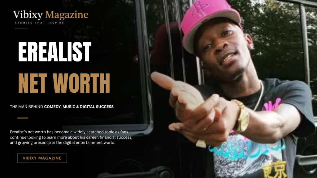 Erealist Net Worth