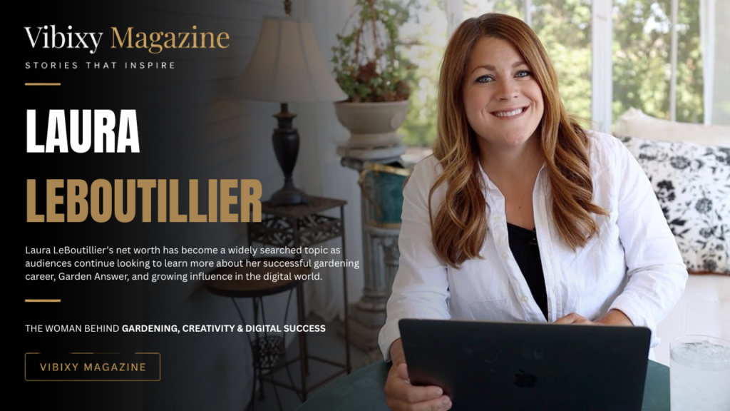 Laura LeBoutillier Net Worth