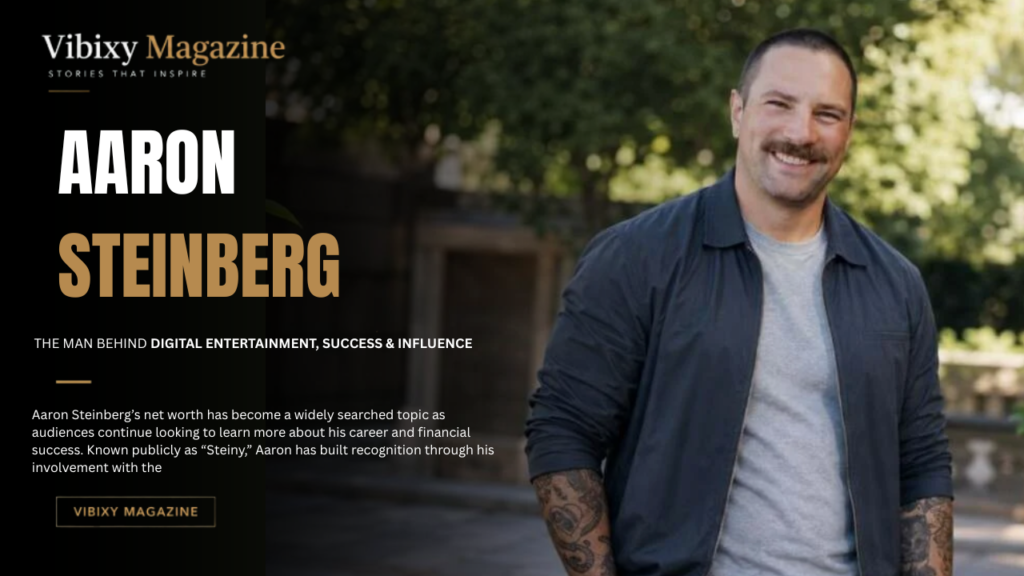 Aaron Steinberg Net Worth