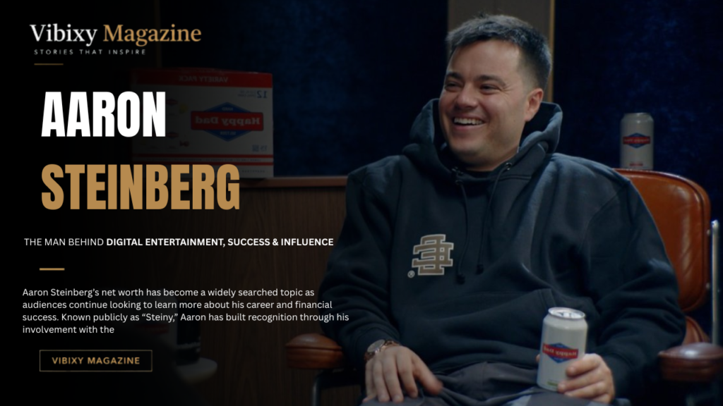 Aaron Steinberg Net Worth