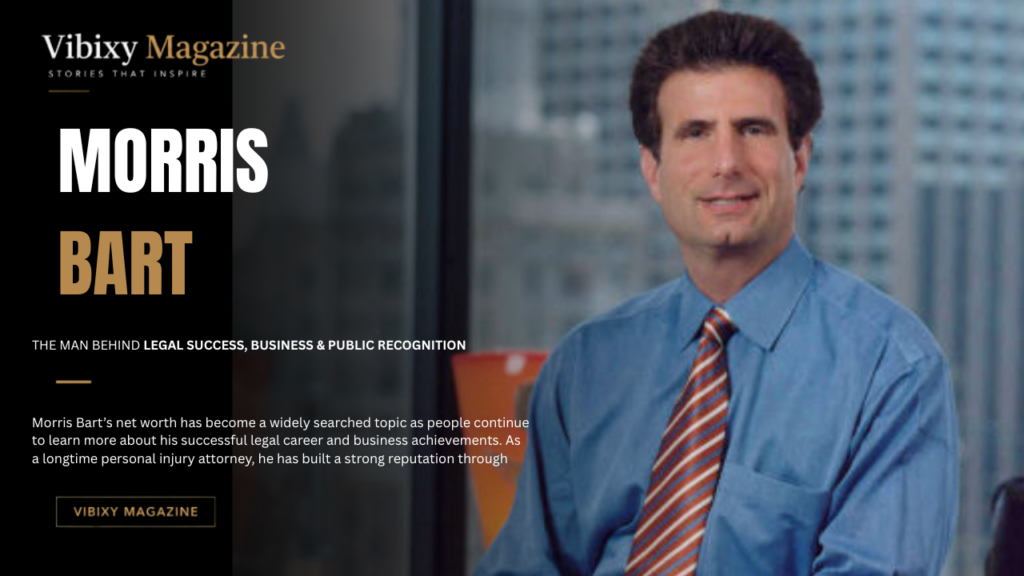 Morris Bart Net Worth